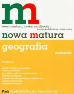 Okładka książki Nowa Matura - Geografia zadania PARK/PWN