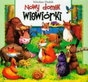 Okładka książki Nowy domek wiewiórki