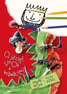Okładka książki O ja cię! Smok w krawacie! BAJKA