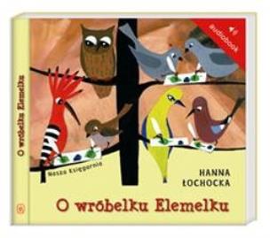 Okładka książki O wróbelku Elemelku audiobook