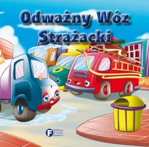 Okładka książki Odważny Wóz Strażacki