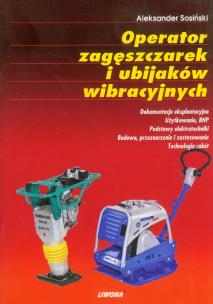 Okładka książki Operator zagęszczarek i ubijaków wibracyjnych