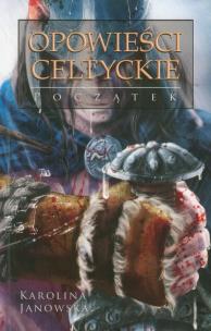 Okładka książki Opowieści celtyckie. Początek