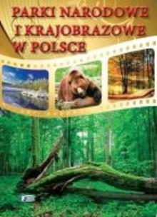 Okładka książki Parki Narodowe i Krajobrazowe w Polsce Fenix