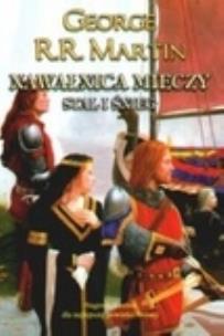 Okładka książki Pieśń Lodu i Ognia t. 3. Nawałnica mieczy 1. Stal i śnieg