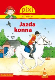 Okładka książki Pixi Ja wiem! - Jazda konna