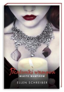 Okładka książki Pocałunki wampira 3. Miasto Wampirów