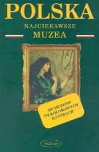 Okładka książki Polska Najciekawsze muzea