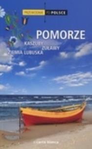 Okładka książki Pomorze, Kaszuby, Żuławy  Przewodnik po Polsce