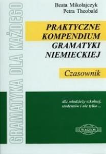 Okładka książki Praktyczne kompendium gram. niem. Czasownik WAGROS