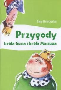Okładka książki Przygody króla Gucia i króla Maciusia