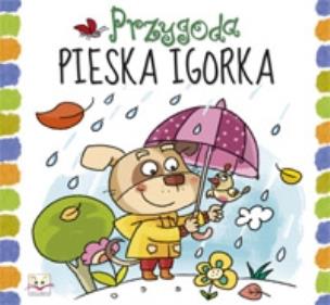 Okładka książki Przygody pieska Igorka.