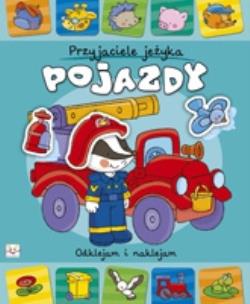 Okładka książki Przyjaciele jeżyka. Pojazdy