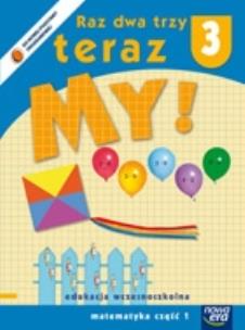 Okładka książki Raz dwa trzy Teraz My 3/1 Matematyka  NE