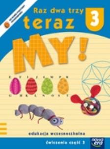 Okładka książki Raz dwa trzy Teraz My 3/3 ćwiczenia NE