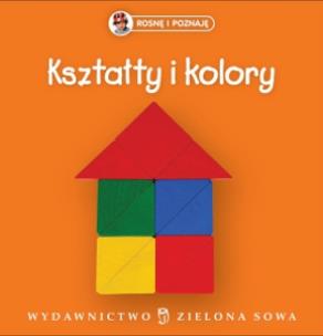 Okładka książki Rosnę i poznaję - Kształty i kolory