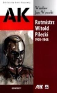 Okładka książki Rotmistrz Witold Pilecki 1901-1948