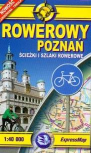 Okładka książki Rowerowy Poznań ścieżki i szlaki rowerowe