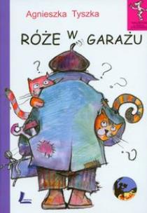Okładka książki Róże w garażu