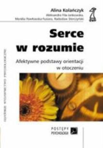 Okładka książki Serce w rozumie. Afektywne podstawy...