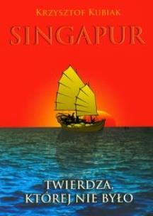 Okładka książki Singapur. Twierdza, której nie było