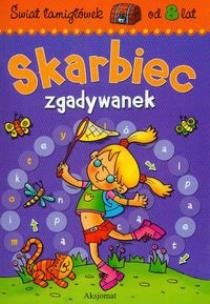 Okładka książki Skarbiec zgadywanek od 8 lat