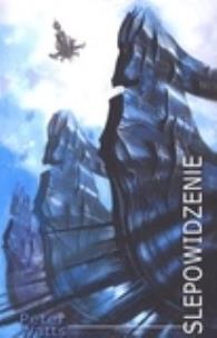 Okładka książki Ślepowidzenie - Peter Watts