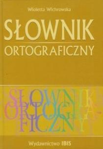 Okładka książki Słownik ortograficzny TW Ibis