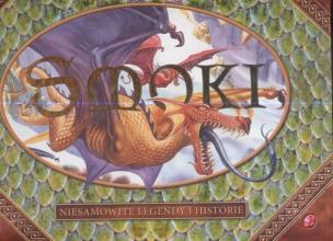 Okładka książki Smoki Niesamowite legendy i historie