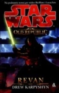 Okładka książki Star Wars Old Republic Revan