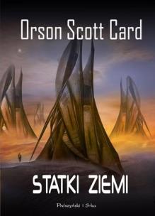 Okładka książki Statki ziemi - Orson Scott Card