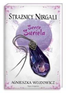 Okładka książki Strażnicy Nirgali 1. Serce Suriela