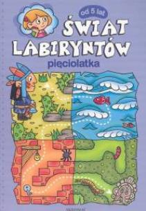 Okładka książki Świat labiryntów pięciolatka
