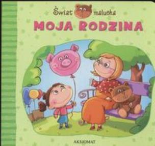 Okładka książki Świat malucha - moja rodzina