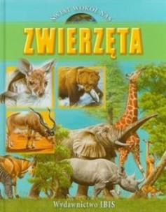 Okładka książki Świat wokół nas - Zwierzęta oprawa tw. Ibis