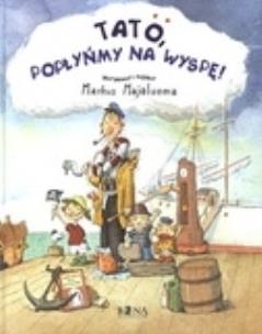 Okładka książki Tato, popłyńmy na wyspę!