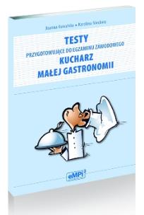 Okładka książki Testy przyg do egz. zaw. kucharz małej gastronomii