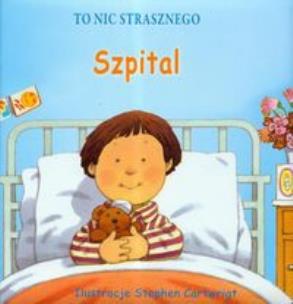 Okładka książki To nic strasznego Szpital