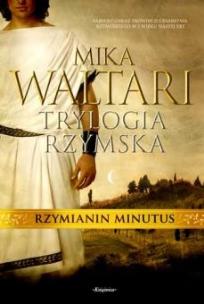 Okładka książki Trylogia rzymska. Rzymianin Minutus