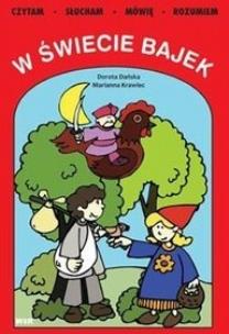 Okładka książki W świecie bajek.Czytam,słucham,mówię,rozumiem