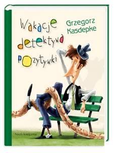 Okładka książki Wakacje detektywa Pozytywki