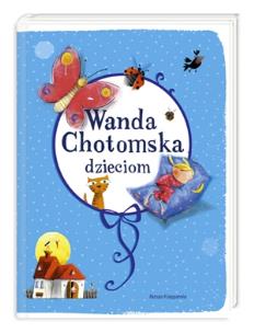 Okładka książki Wanda Chotomska dzieciom