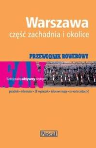 Okładka książki Warszawa część zachodnia i okolice przewodnik rowerowy