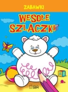 Okładka książki Wesołe szlaczki - Zabawki SBM