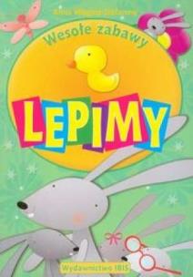 Okładka książki Wesołe zabawy - Lepimy