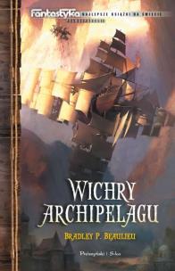 Okładka książki Wichry archipelagu - Bradley P. Beaulieu