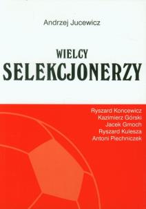 Okładka książki Wielcy Selekcjonerzy