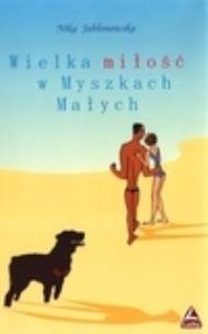 Okładka książki Wielka miłość w Myszkach Małych