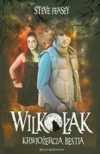 Okładka książki Wilkołak. Tom 3. Krwiożercza bestia