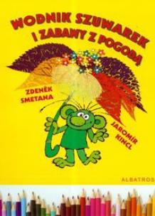 Okładka książki Wodnik Szuwarek i zabawy z pogodą